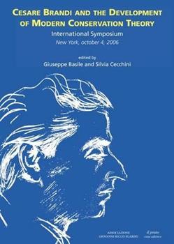 Libro Cesare Brandi and the development of modern conservation theory Silvia Cecchini , Giuseppe Basile