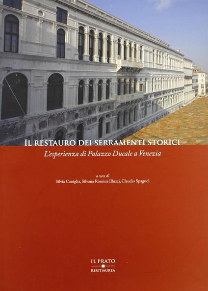 Il restauro dei serramenti storici. L'esperienza di Palazzo Ducale a Venezia - copertina