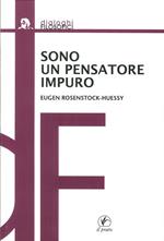 Sono un pensatore impuro