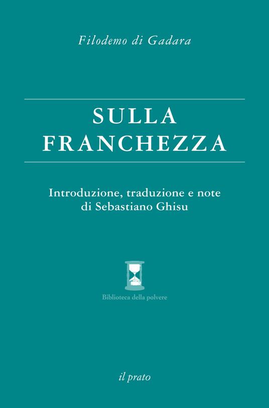 Sulla franchezza - Filodemo di Gadara - copertina