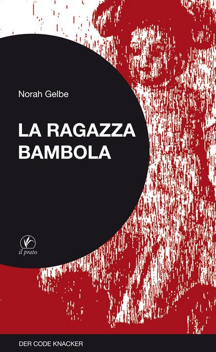 La ragazza bambola. Der code knacker - Norah Gelbe - copertina