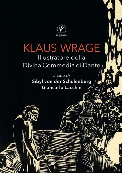 Klaus Wrage. Illustratore della Divina Commedia di Dante. Ediz. illustrata - copertina