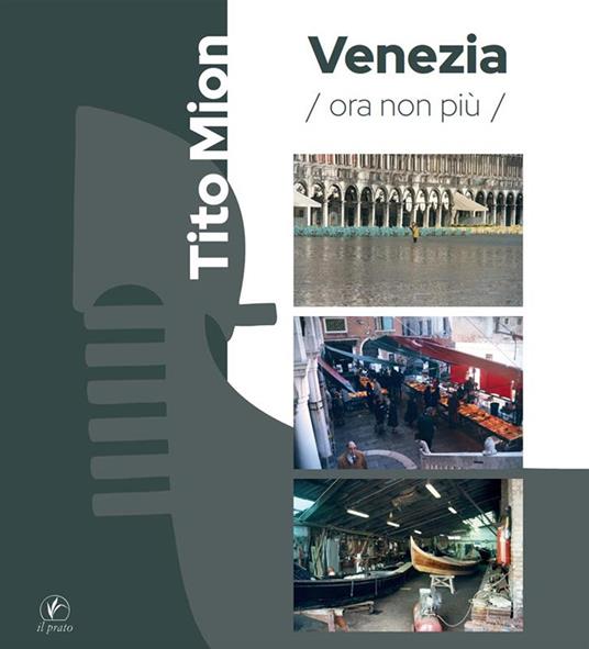 Venezia ora non più - Tito Mion - copertina