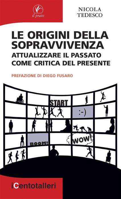 Le origini della sopravvivenza - Diego Fusaro,Nicola Tedesco - ebook