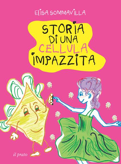 Storia di una cellula impazzita - Elisa Sommavilla - copertina