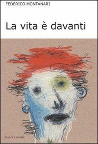 La vita è davanti - Federico Montanari - copertina