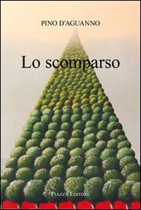 Lo scomparso - Pino D'Aguanno - copertina