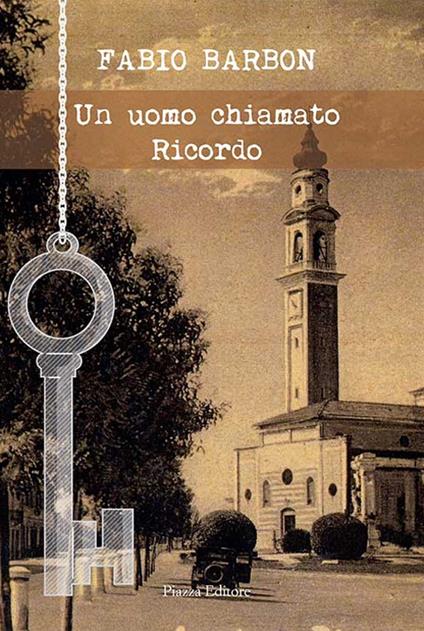 Un uomo chiamato ricordo - Fabio Barbon - copertina