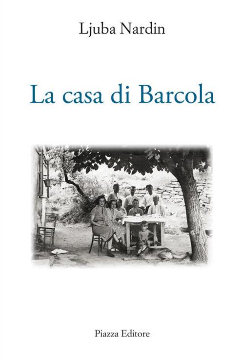 La casa di Barcola - Ljuba Nardin - copertina