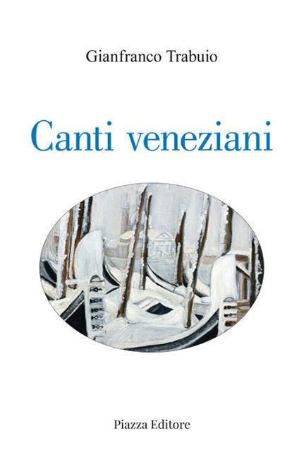 Canti veneziani - Gianfranco Trabuio - copertina