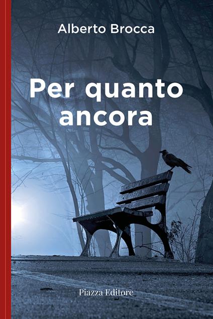 Per quanto ancora - Alberto Brocca - copertina