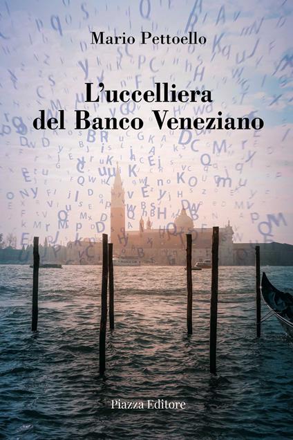 L'ucceliera del Banco Veneziano - Mario Pettoello - copertina