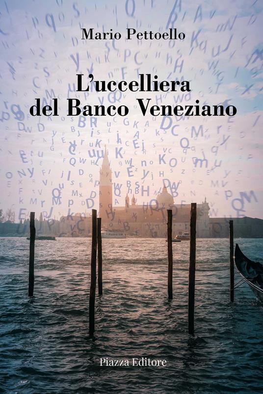 L'ucceliera del Banco Veneziano - Mario Pettoello - copertina
