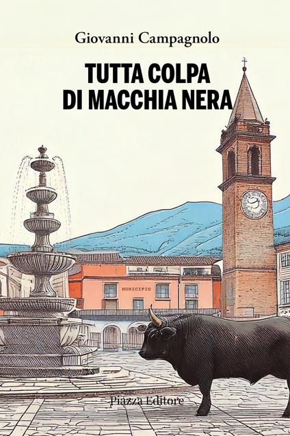 Tutta colpa di Macchia Nera - Giovanni Campagnolo - copertina