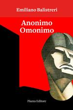 Anonimo omonimo. Ovvero l'orgoglioso vanaglorioso
