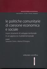 Le politiche comunitarie di coesione economica e sociale. Nuovi strumenti di sviluppo territoriale in un approccio multidimensionale