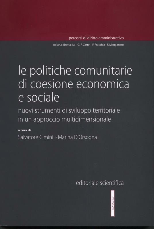 Le politiche comunitarie di coesione economica e sociale. Nuovi strumenti di sviluppo territoriale in un approccio multidimensionale - copertina
