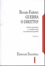 Guerra o diritto? Il diritto umanitario e i conflitti armati tra ordinamenti giuridici