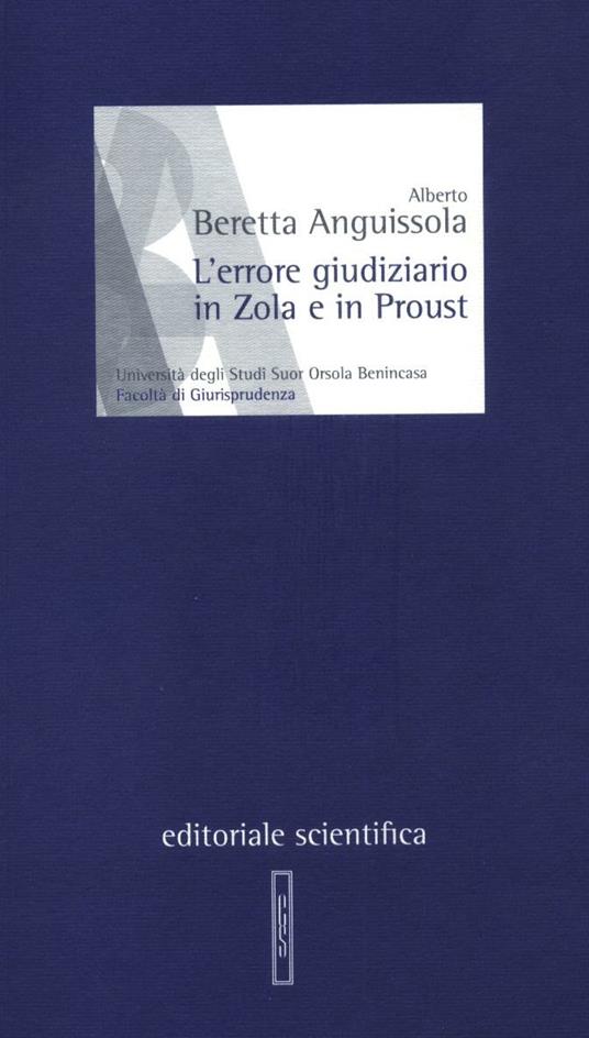 L' errore giudiziario in Zola e in Proust - Alberto Beretta Anguissola - copertina