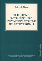 Terrorismo internazionale, privacy e protezione dei dati personali