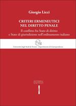 Criteri ermeneutici nel diritto penale. Il conflitto fra Stato di diritto e Stato di giurisdizione nell'ordinamento italiano