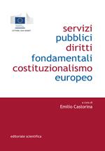 Servizi pubblici, diritti fondamentali, costituzionalismo europeo