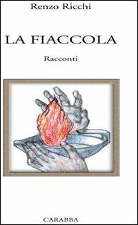 La fiaccola - Renzo Ricchi - copertina