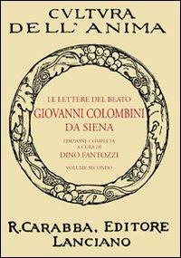 Le lettere del beato Giovanni Colombini da Siena. Vol. 2 - copertina