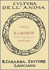 Il Lachete (rist. anast.) - Platone - copertina