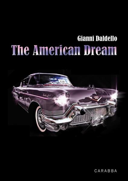 The american dream. Ediz. italiana - Gianni Daldello - copertina