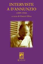 Interviste a D'Annunzio (1895-1938)