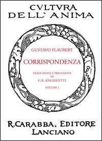 Corrispondenza. Vol. 1 - Gustave Flaubert - copertina