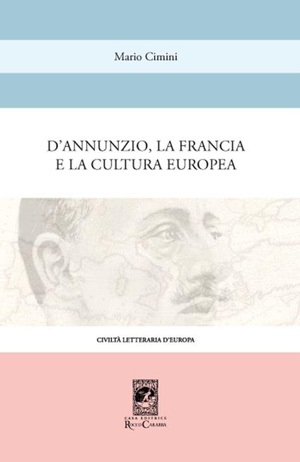 D'Annunzio, la Francia e la cultura europea - Mario Cimini - copertina