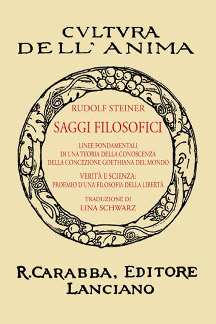 Saggi filosofici (rist. anast. 1932). Ediz. in facsimile - Rudolf Steiner - copertina