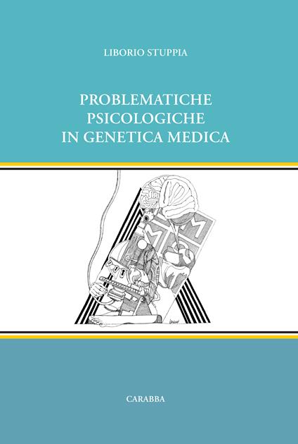 Problematiche psicologiche in genetica medica - Liborio Stuppia - ebook