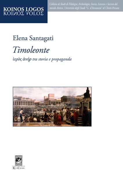 Timoleonte. Tra storia e propaganda - E. Santagati - copertina