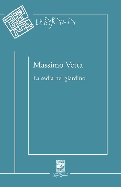 La sedia nel giardino - Massimo Vetta - copertina