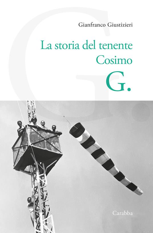 La storia del Tenente Cosimo G. - Gianfranco Giustizieri - copertina