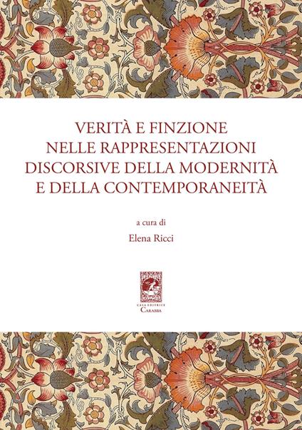 Verità e finzione nelle rappresentazioni discorsive della modernità e della contemporaneità - copertina