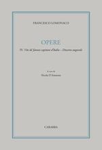 Opere. Vol. 4: Vite de' famosi capitani d'Italia. Discorso augurale