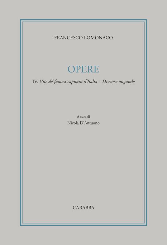 Opere. Vol. 4: Vite de' famosi capitani d'Italia. Discorso augurale - Francesco Lomonaco - copertina