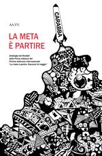 La meta è partire. Racconti di viaggio