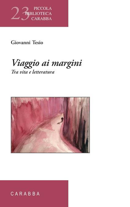 Viaggio ai margini. Tra vita e letteratura - Giovanni Tesio - copertina