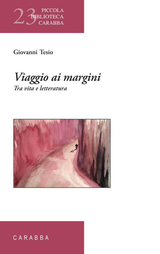 Viaggio ai margini. Tra vita e letteratura - Giovanni Tesio - copertina