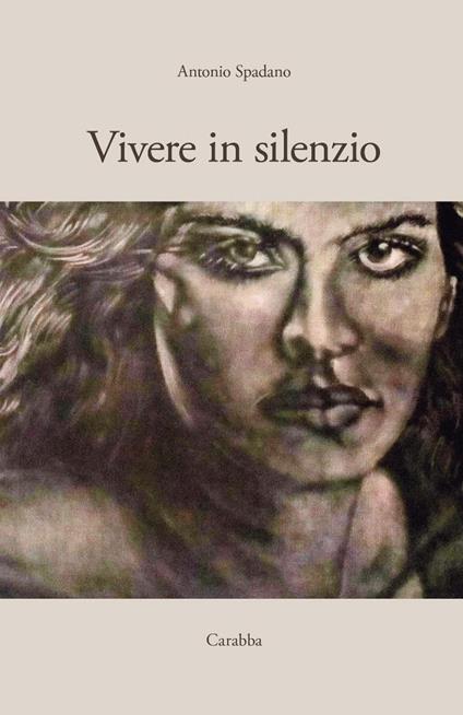 Vivere in silenzio - Antonio Spadano - copertina