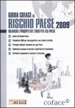 Guida al rischio paese 2009. Bilancio e prospettive 2009 per 155 paesi