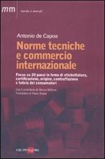 Norme tecniche e commercio internazionale. Focus su 20 paesi in tema di etichettatura, certificazione, origine, contraffazione e tutela dei consumatori