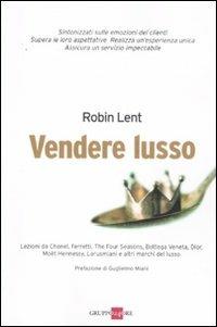 Vendere lusso - Robin Lent - copertina