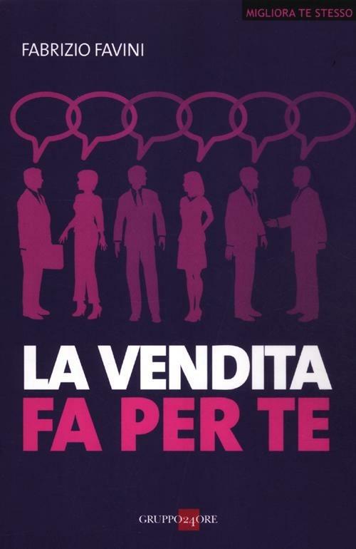 La vendita fa per te - Fabrizio Favini - copertina