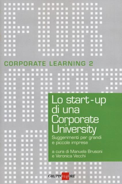 Lo start-up di una Corporate University. Suggerimenti per grandi e piccole imprese - copertina
